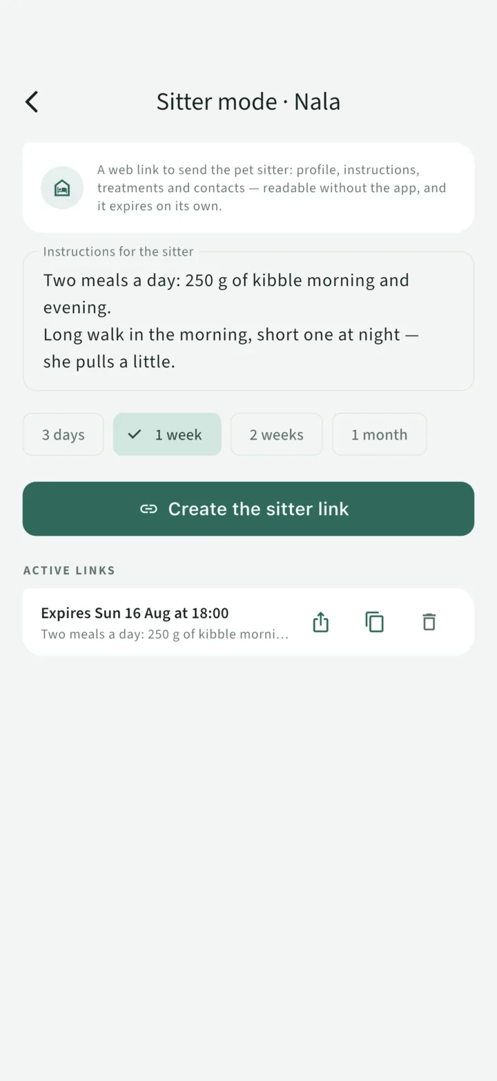 Sitter mode: an active link for the pet sitter with the instructions — meals, walks, treatment already given